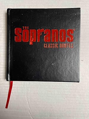 The Sopranos: The Classic Quotes: 100 Unforgettable Bits of Wisdom&Humor From Americas Favorite F...