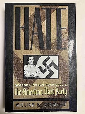 Hate: George Lincoln Rockwell and the American Nazi Party