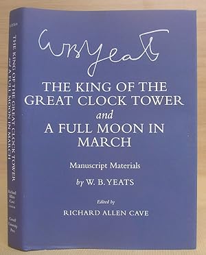 The King Of The Great Clock Tower And A Full Moon In March - Manuscript Materials By W B Yeats