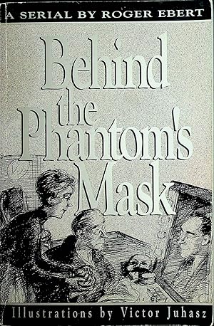 Behind the Phantom's Mask, A Serial