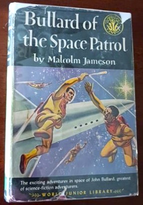 Bullard of the Space Patrol (World Junior Library WJ-7)