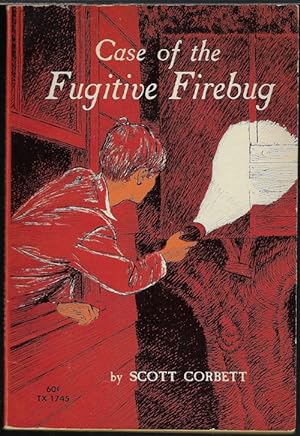 CASE OF THE FUGITIVE FIREBUG