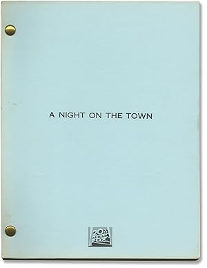 A Night on the Town (Original screenplay for an unproduced film)