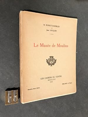 Le Musée de Moulins.