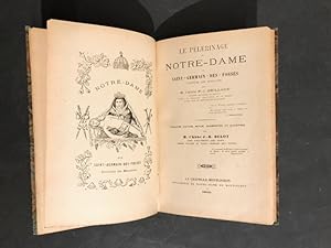 Le Pèlerinage de Notre-Dame de Saint-Germain-des-Fossés, diocèse de Moulins. Cinquième édition. r...