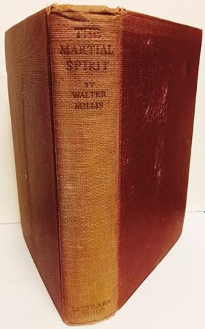 The Martial Spirit: A Study of Our War With Spain. - (The Spanish - America War 1898)