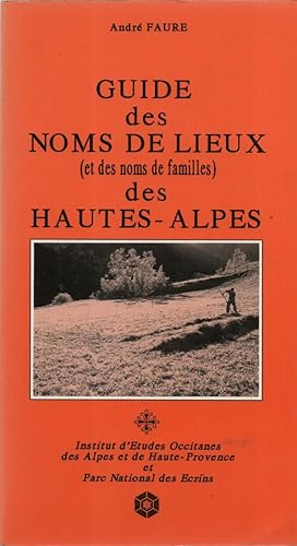 Guide des Noms de Lieux (et des noms de Famille) des Hautes-Alpes