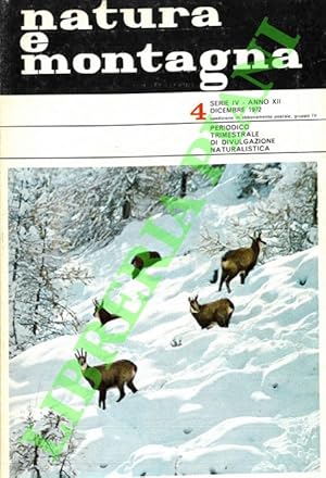 Natura e montagna. Periodico trimestrale di divulgazione naturalistica. 1972.