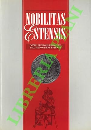 Mobilitas Estensis. Conii, punzoni e monete dal medagliere estense.