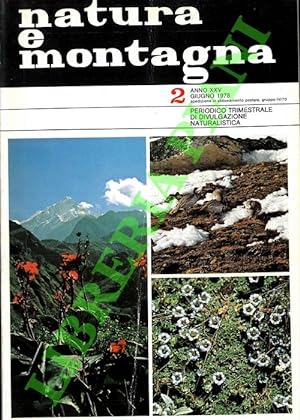 Natura e montagna. Periodico trimestrale di divulgazione naturalistica. 1978.