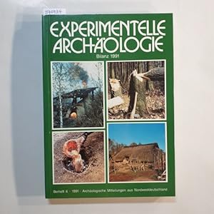 Experimentelle Archäologie : Bilanz 1991