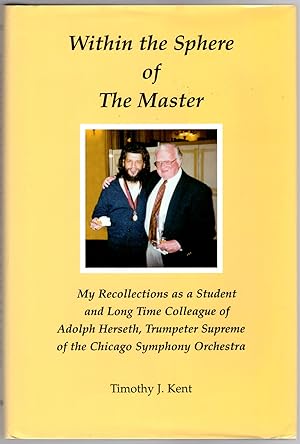 WIthin the Sphere of The Master: My Recollections as a Student and Long Time Colleague of Adoph H...