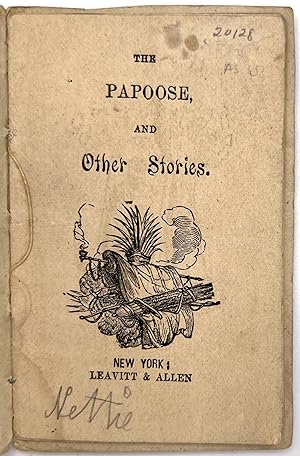 The Papoose, and Other Stories