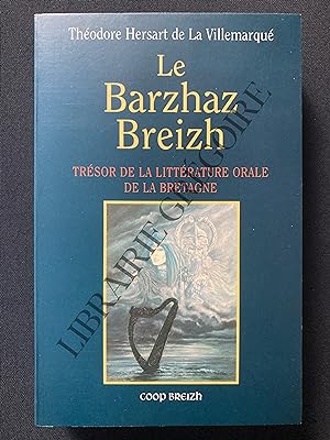 LE BARZHAZ BREIZH Trésor de la littérature orale de la Bretagne