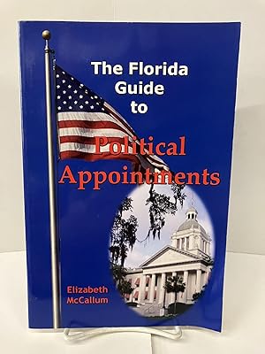 The Florida Guide to Political Appointments