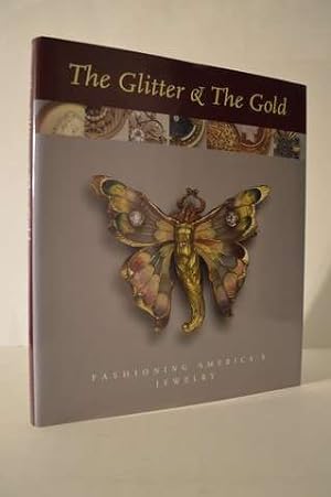 The Glitter & the Gold: Fashioning America's Jewelry