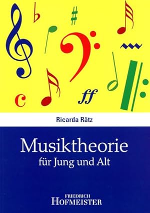 Musiktheorie für Jung und Alt Ricarda Rätz