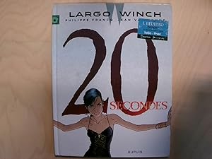 Largo Winch - Tome 20 - 20 secondes