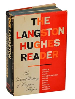 The Langston Hughes Reader: The Selected Writings of Langston Hughes