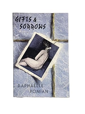 Gifts & Sorrows.; Translated from the Original French by Graham Henderson and the Author