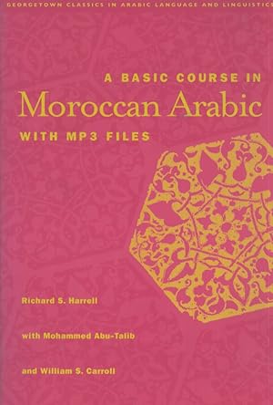 A Basic Course in Moroccan Arabic with MP3 Files