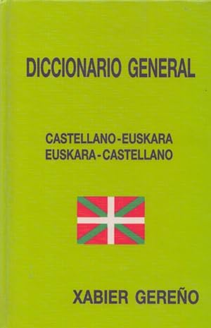 Diccionario General : Castellano-Euskara /Euskara-Castellano