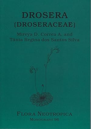 Drosera (Droseraceae) [Flora Neotropica Monograph 96] {David Hawksworth's copy}