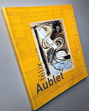 Félix Aublet 1903-1978 : Exposition, 16 juin-26 août 2001, Ville d'Aix-en-Provence, Musée des tap...