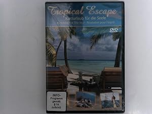 Tropical Escape - Kurzurlaub