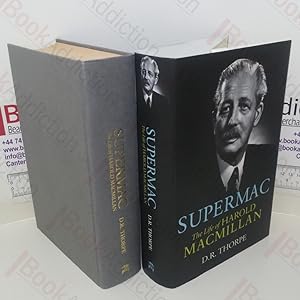Supermac: The Life of Harold Macmillan (Signed and Inscribed)