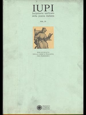 Iupi - incipitario unificato della poesia italiana Vol IV