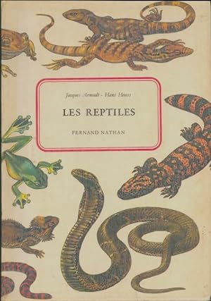 Les reptiles - Jacques Arnoult
