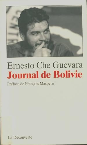 Journal de Bolivie 7 novembre 1966 - 7 octobre 1967 - Ernesto Che Guevara