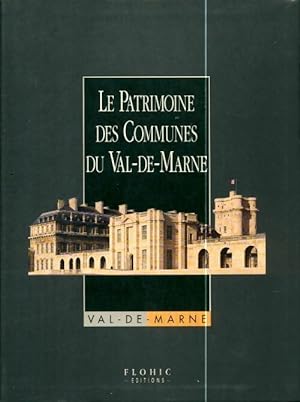 Patrimoine des communes du Val-de-Marne - Collectif