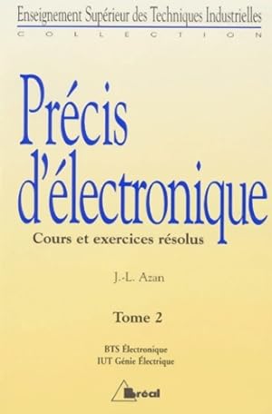Pr cis D'Electronique. Tome II Cours Et Exercices r solus - Jean-Luc Azan