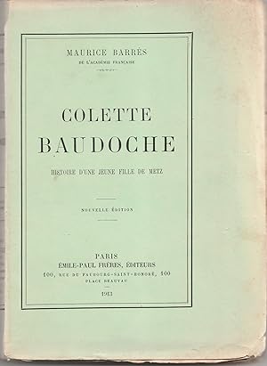 Colette Baudoche. Histoire d'une jeune fille de Metz. Nouvelle édition.