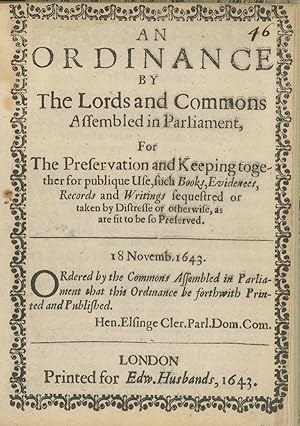 An Ordinance by the Lords and Commons Assembled in Parliament, for the Preservation and Keeping t...