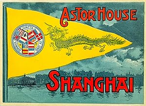Original Vintage Luggage Label - Astor House Shanghai