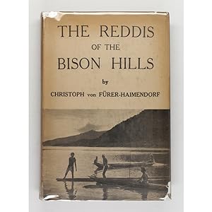 The Reddis of the Bison Hills. A Study in Acculturation. With a Foreword by J.P. Mills.