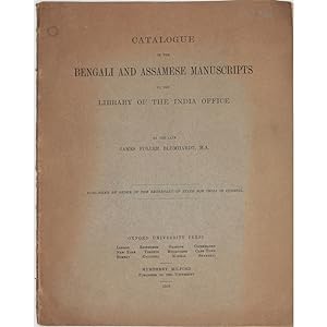 Catalogue of the Bengali and Assamese Manuscripts in the Library of the India Office.