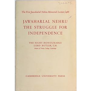 Jawaharlal Nehru. The Struggle for Independence.