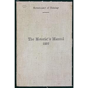 The Motorist's Manual, 1937. Issued by the Commissioner of Police, Bombay.