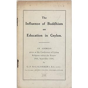 The Influence of Buddhism on Education in Ceylon. An address given at the Conference of Living Re...