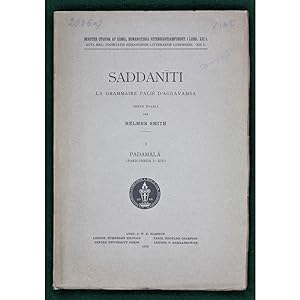Saddaniti. La grammaire palie d'Aggavamsa. Texte établi par Helmer Smith. I: Padamala (pariccheda...