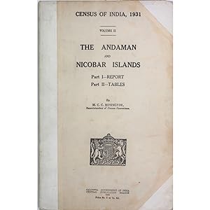 The Andaman and Nicobar Islands. Part I: Report. Part II: Tables.