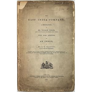 The East India Company: A memorandum. With some additions and an index by Mr. G.M. Craufurd, show...