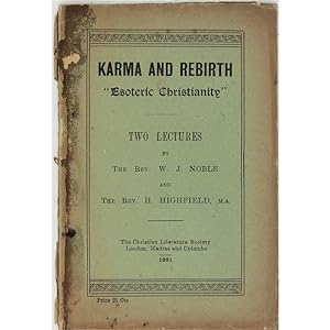 Karma and Rebirth. "Esoteric" Christianity. Two Lectures.