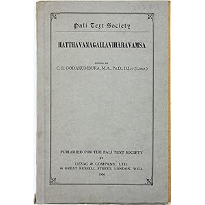 Hatthavanagallaviharavamsa. Edited by C.E. Godakumbura.