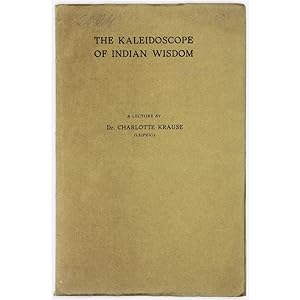 The Kaleidoscope of Indian Wisdom. A Lecture.