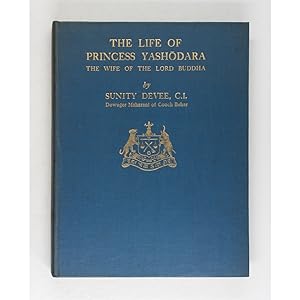 The Life of Princess Yashodara, Wife and Disciple of the Lord Buddha.